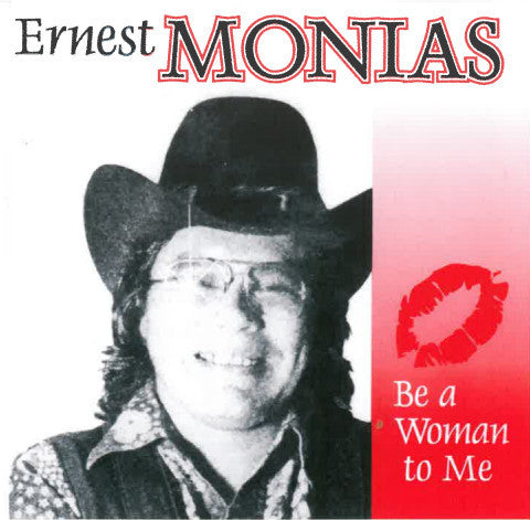 Be A Woman To Me - Ernest Monias<BR>SSCD 4083