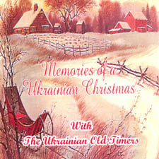 Memories Of A Ukrainian Christmas - The Ukrainian Oldtimers<BR>BRCD 2024