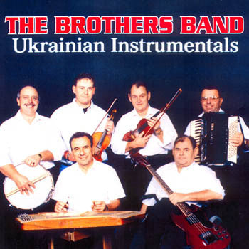 Ukrainian Instrumentals - The Brothers Band<br>BRCD 2053