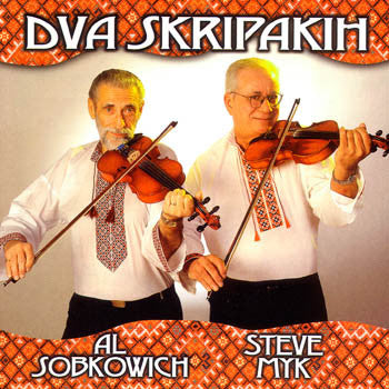 DVA SKRIPAKIH - Steve Myk and Al Sobkowich<br>BRCD 2079