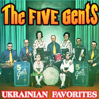 Ukrainian Favorites - The Five Gents<br>BRCD 2108