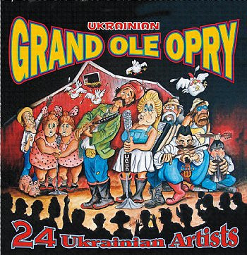 Ukrainian Grand Ole Opry - 24 Artists<br>BRCD 2157