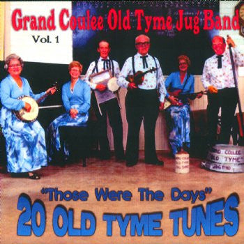 Grand Coulee Old Tyme Jug Band - 20 Old Tyme Tunes Vol 1<br>SSCD 534