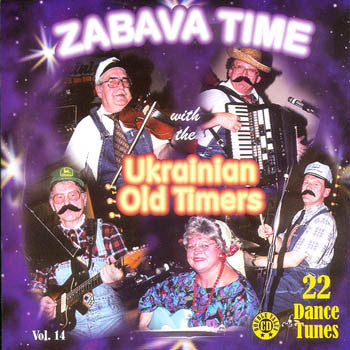 Zabava Time - The Ukrainian Oldtimers<br>BRCD 2066