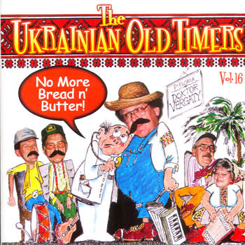 No More Bread N' Butter - Ukrainian Old Timers<br>BRCD 2072