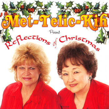 REFLECTIONS OF CHRISTMAS - Met-Telic-Kih<br>BRCD 2103