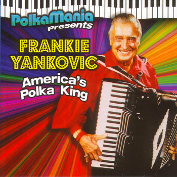 America's Polka King - Frankie Yankovic<BR>pmcd 9001