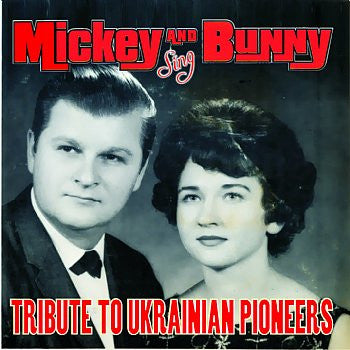Tribute To Ukrainian Pioneers - The Legendary Mickey & Bunny<br>BRCD 2124
